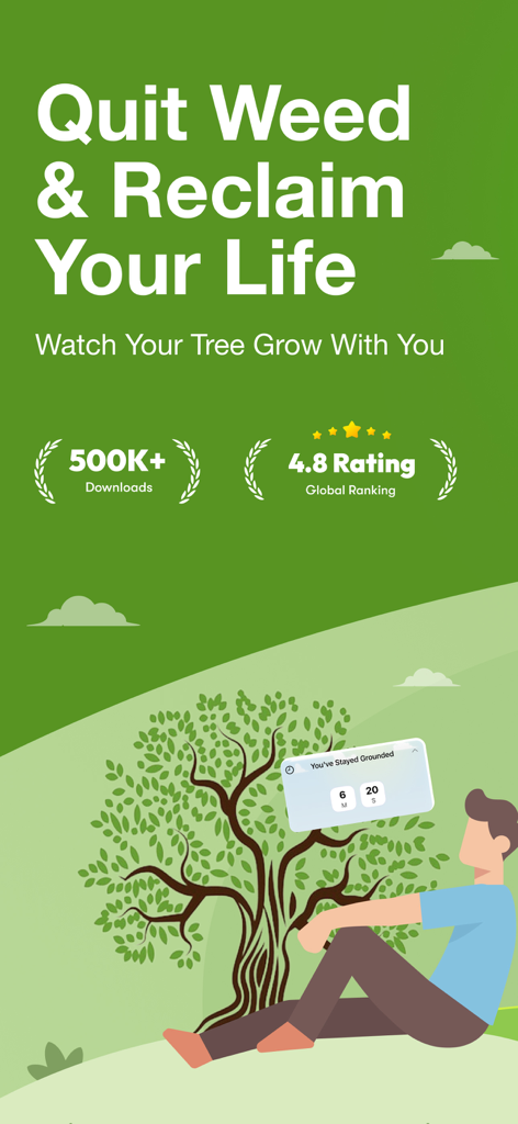 Grounded: Quit Weed Smoking - Grounded app screen showing five hundred thousand downloads and a person sitting by a growing tree representing sobriety progress