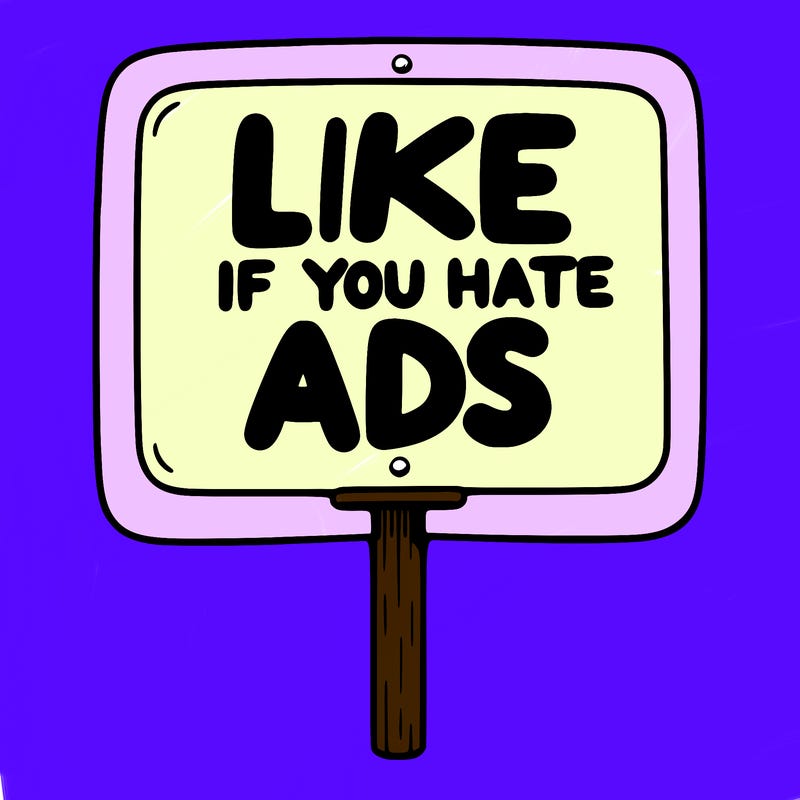 a sign that says like if you hate ads