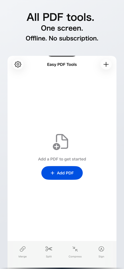 Easy PDF Tools - Pantalla de inicio de la aplicación Easy PDF Tools con botones para añadir archivos PDF y un menú de navegación con herramientas de fusionar, dividir, comprimir y firmar