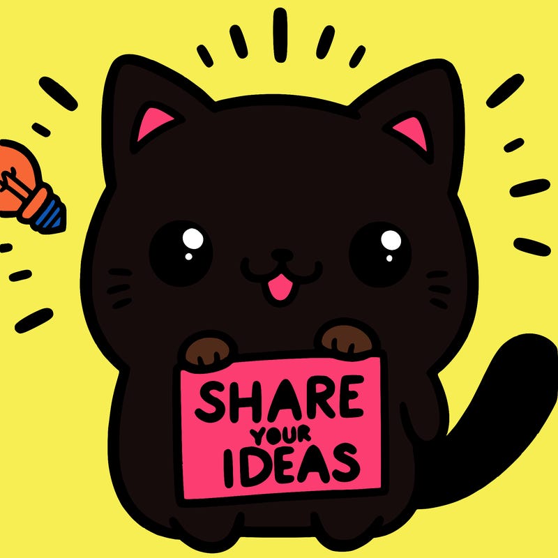 a cute cat saying share your ideas