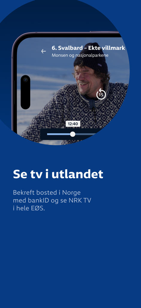 NRK TV - NRK TV app screenshot showing a man in a nature documentary with text about watching Norwegian TV abroad.