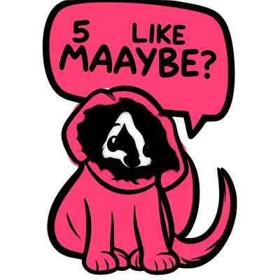 a puppy that says 5 like maybe
