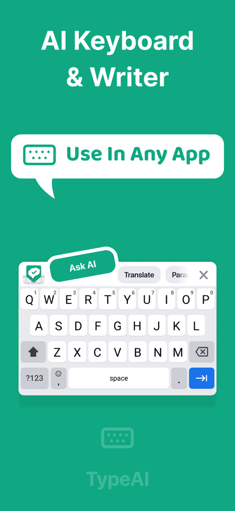 TypeAI: AI Keyboard & Writer - TypeAI 모바일 키보드에 AI 기능과 '모든 앱에서 사용'이라는 말풍선이 표시됨