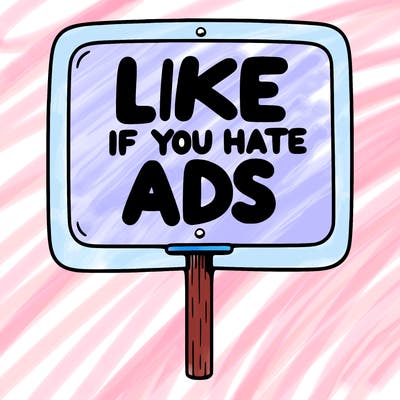 a sign that says like if you hate ads