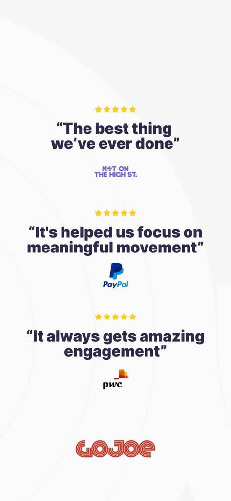 Five star reviews from PayPal PwC and Not On The High St for GoJoe fitness app