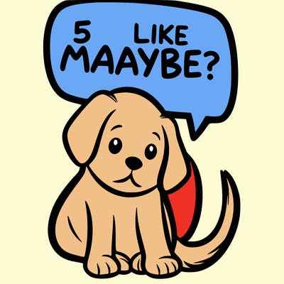 a puppy that says 5 like maybe