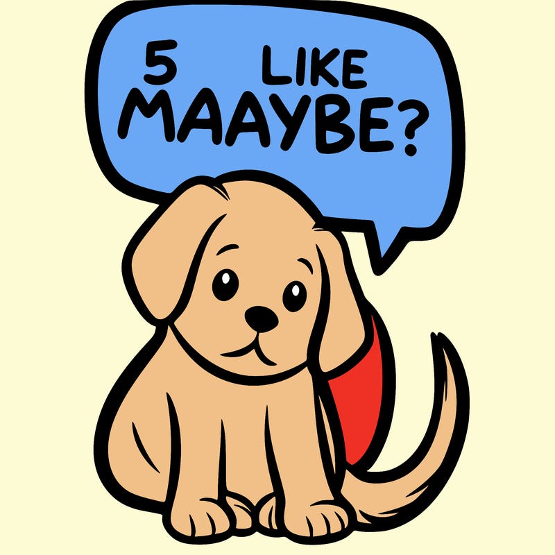 a puppy that says 5 like maybe