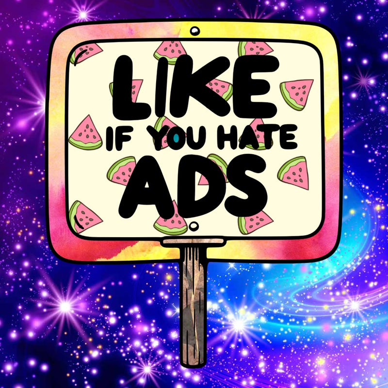 a sign that says like if you hate ads