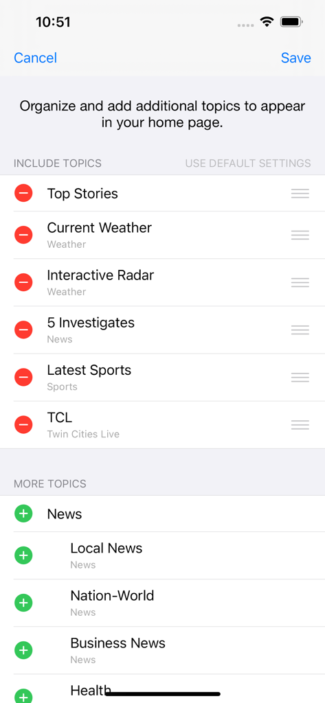 KSTP 5 Minneapolis-St. Paul MN - A screen in the KSTP 5 app allowing users to organize and add news topics such as weather, local news, and sports to their home page.