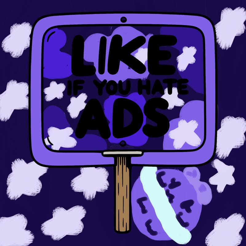 a sign that says like if you hate ads