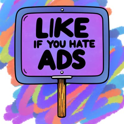 a sign that says like if you hate ads