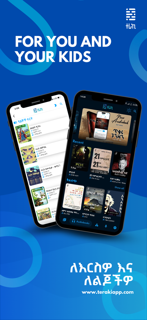Teraki - Audiobooks & Podcasts - Zwei Smartphones, die die Teraki-App-Oberfläche mit äthiopischen Hörbüchern und Podcasts und dem Slogan Für Sie und Ihre Kinder anzeigen