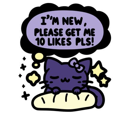 kitty taking a nap dream talking and saying "i'm new, please get me at least 10 likes pls!!"