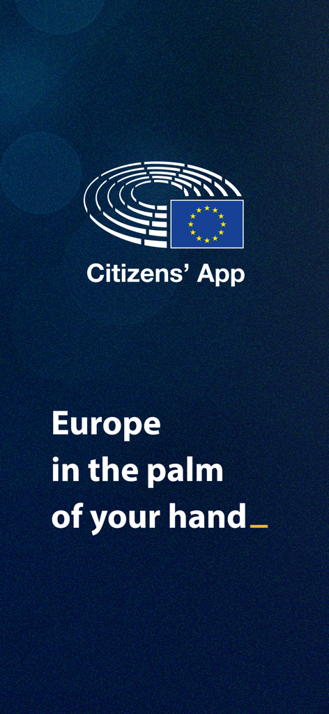 Citizens' App - La schermata di benvenuto dell'App dei Cittadini con il logo del Parlamento Europeo e lo slogan L'Europa nel palmo della tua mano.