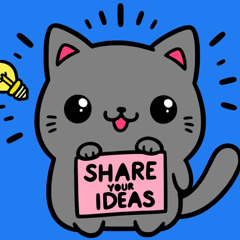 a cute cat saying share your ideas