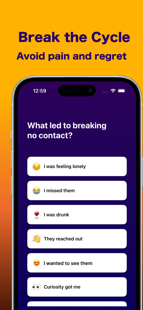 BREAKFREE: No Contact Tracker - A screen from the Breakfree app asking what led to breaking no contact with multiple choice reasons like loneliness or missing an ex.