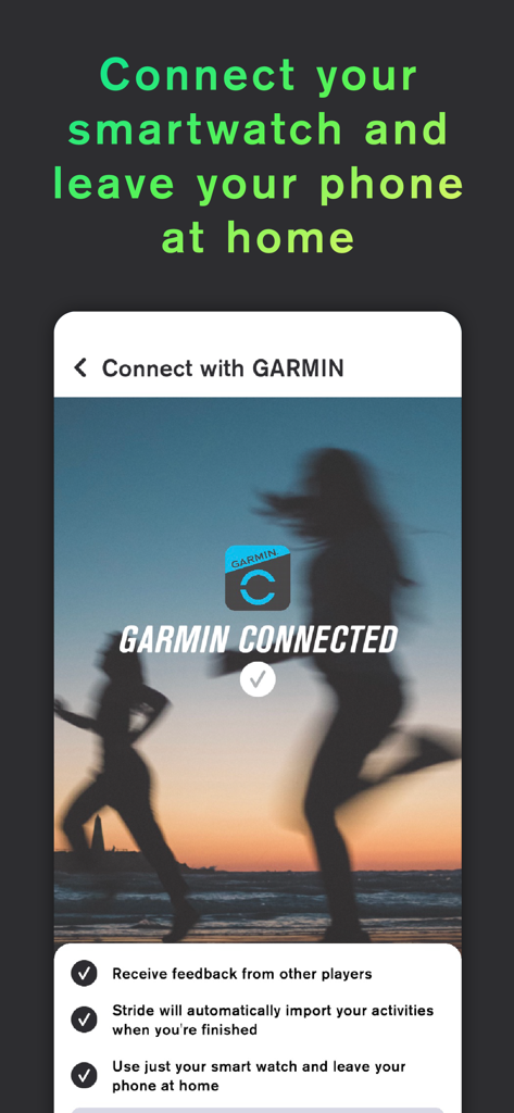 Stride: Fun Fitness Motivation - Smartphone-Bildschirm, der zeigt, wie die Stride-App mit einer Garmin Smartwatch für freihändiges Training verbunden ist.