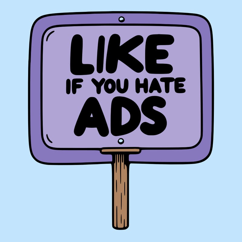 a sign that says like if you hate ads