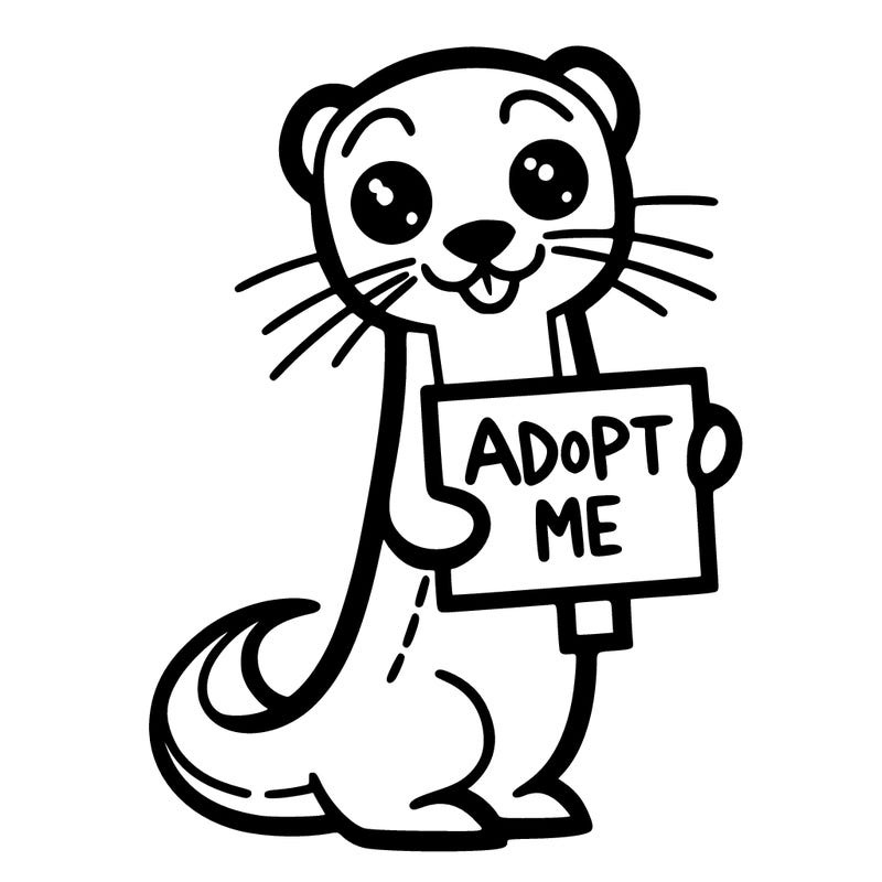 weasel with a sign saying “adopt me”