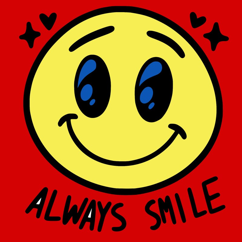 always smile