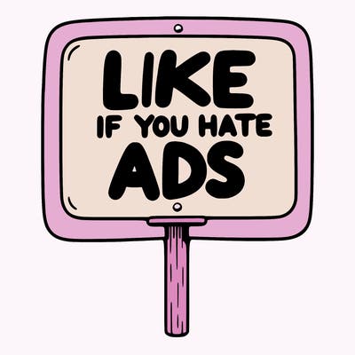 a sign that says like if you hate ads