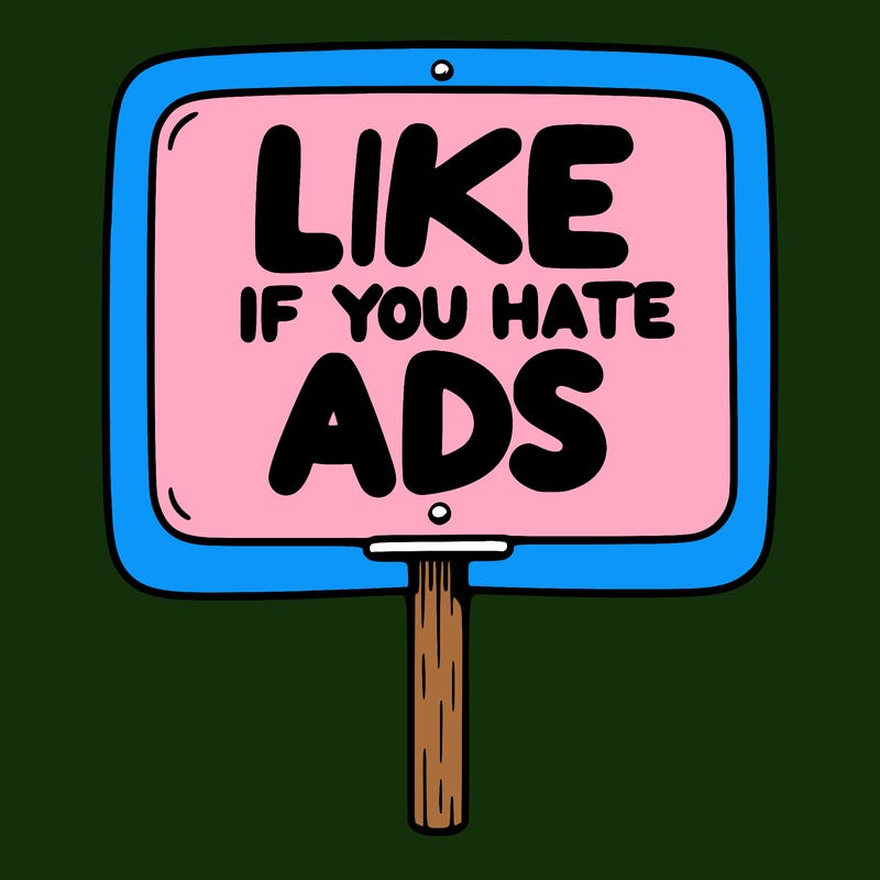 a sign that says like if you hate ads