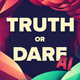 Truth or Dare AI -  Dirty Game