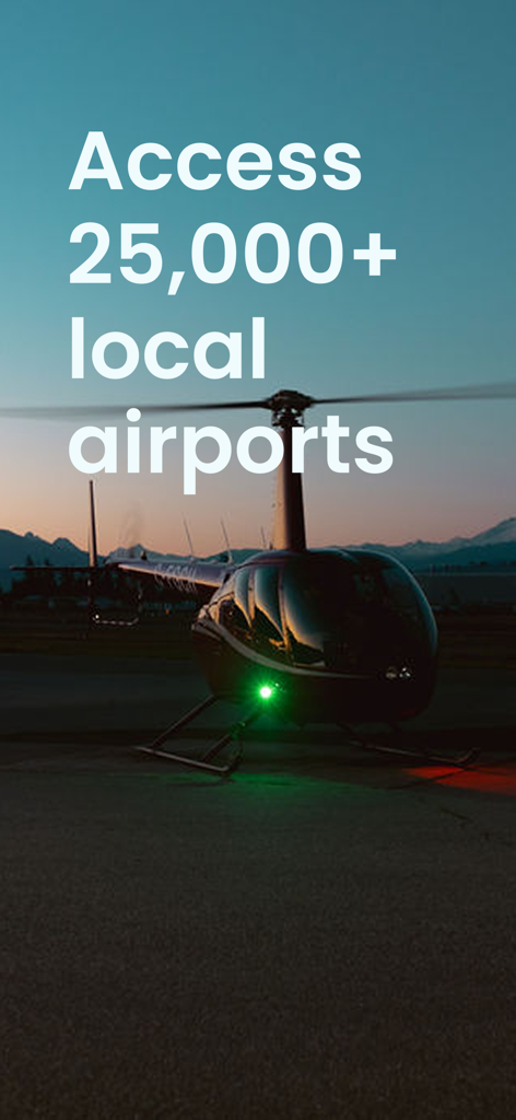 Hubschrauber auf einem Flugfeld in der Dämmerung mit Text, der auf den Zugang zu über 25.000 lokalen Flughäfen hinweist