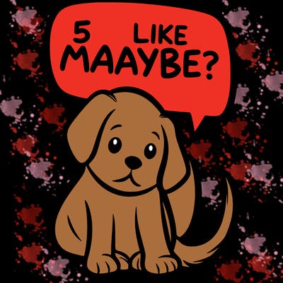 a puppy that says 5 like maybe