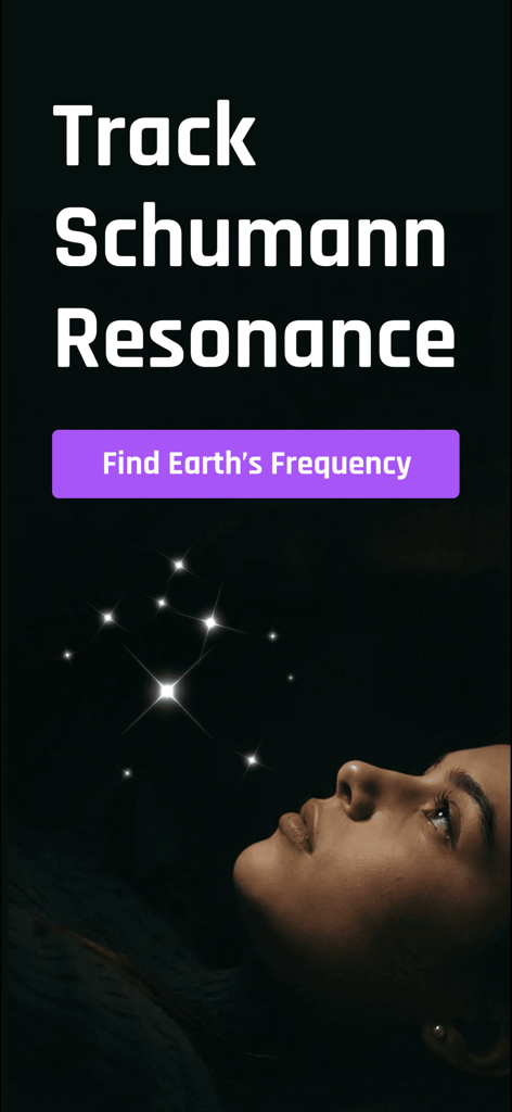 Schumann Resonance - Earthwave - Intro screen of the Earthwave app featuring a woman looking up at stars with a button to find Earth frequency