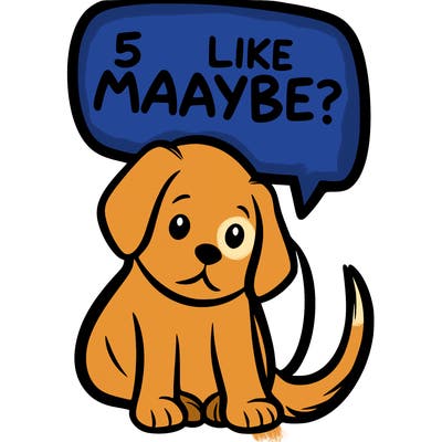 a puppy that says 5 like maybe