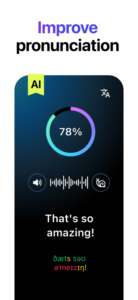 Lola Speak: English Practice - Lola Speak app interface displaying AI pronunciation score and phonetic feedback for spoken English practice.