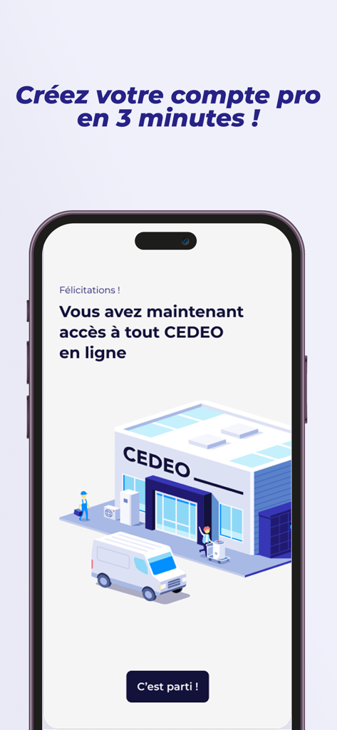 CEDEO - CEDEO mobile app confirmation screen for professional account registration with warehouse and delivery van illustration