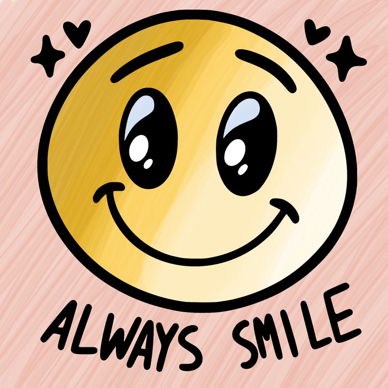 always smile