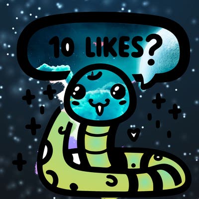 cute snake saying "10 likes?"