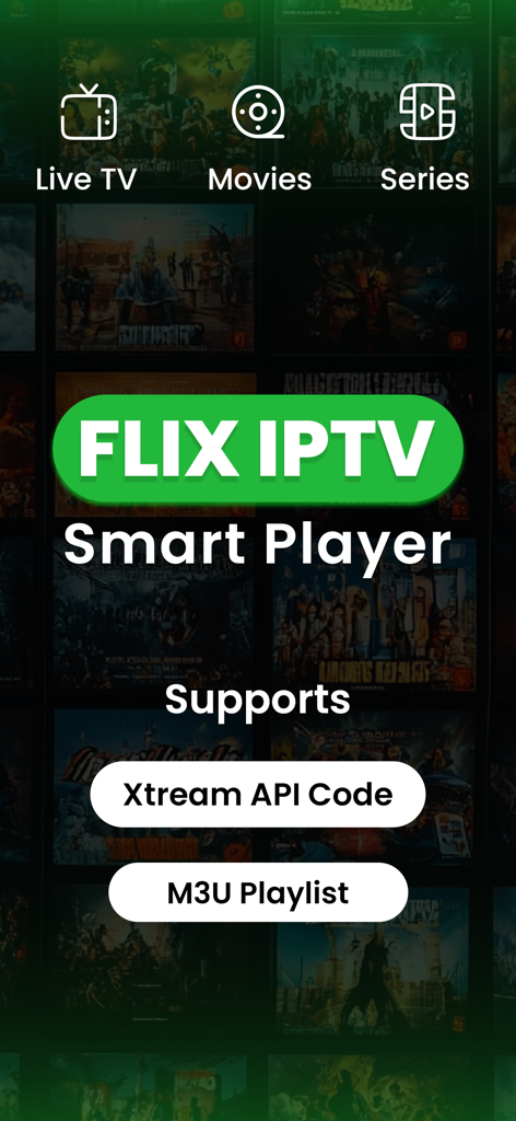 Flix: IPTV Smarters Player - Flix IPTV Smart Player interface showing support for Xtream API and M3U playlists