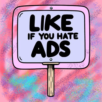 a sign that says like if you hate ads
