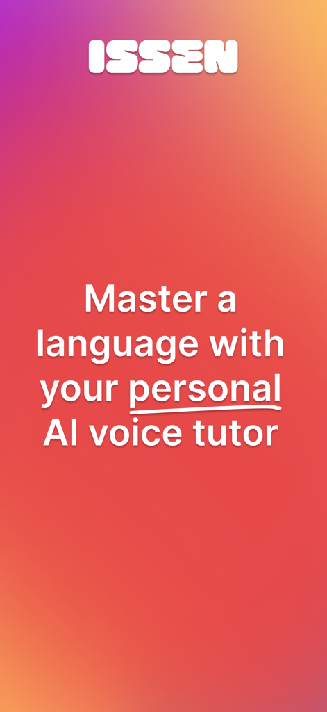 ISSEN - Voice Tutor - Pantalla de inicio de la aplicación ISSEN con el lema Domina un idioma con tu tutor de voz IA personal