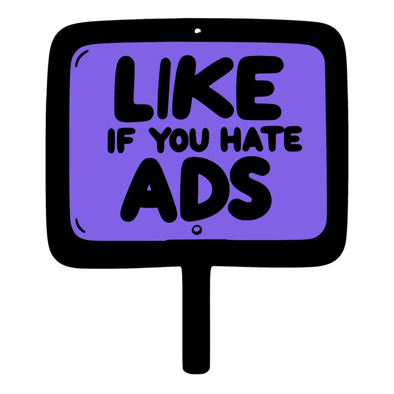 a sign that says like if you hate ads