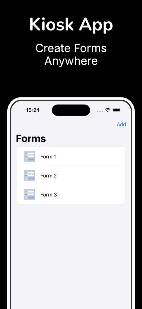 A screenshot of the Kiosk Form Builder app showing a list of created forms on an iPhone screen.