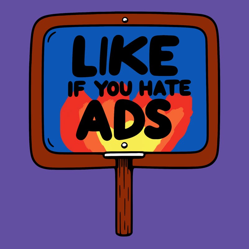 a sign that says like if you hate ads