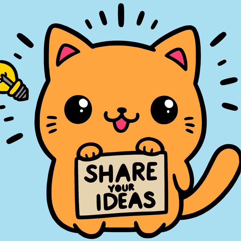 a cute cat saying share your ideas