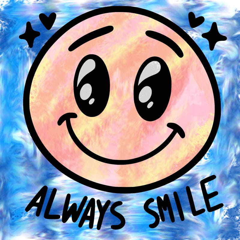 always smile