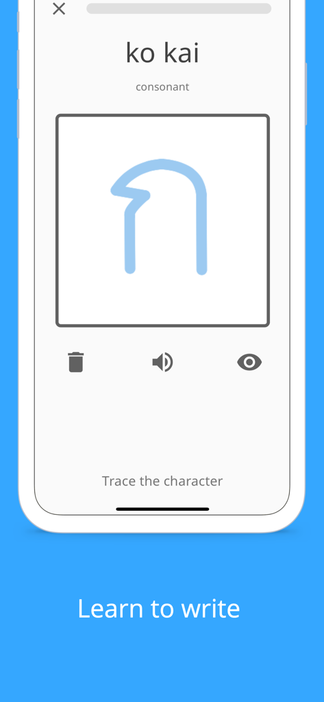 Write It! Thai - Eine mobile App-Oberfläche zeigt eine Lektion zum Nachzeichnen des thailändischen Konsonanten ko kai