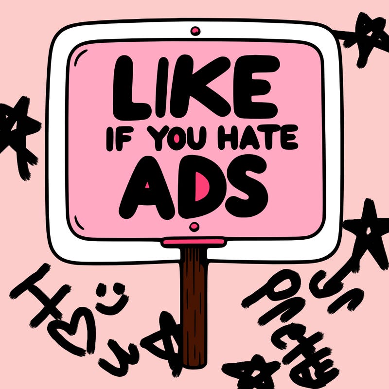 a sign that says like if you hate ads