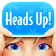 Heads Up!