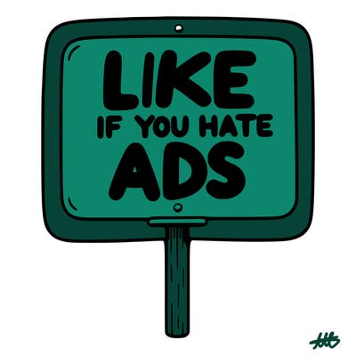 a sign that says like if you hate ads