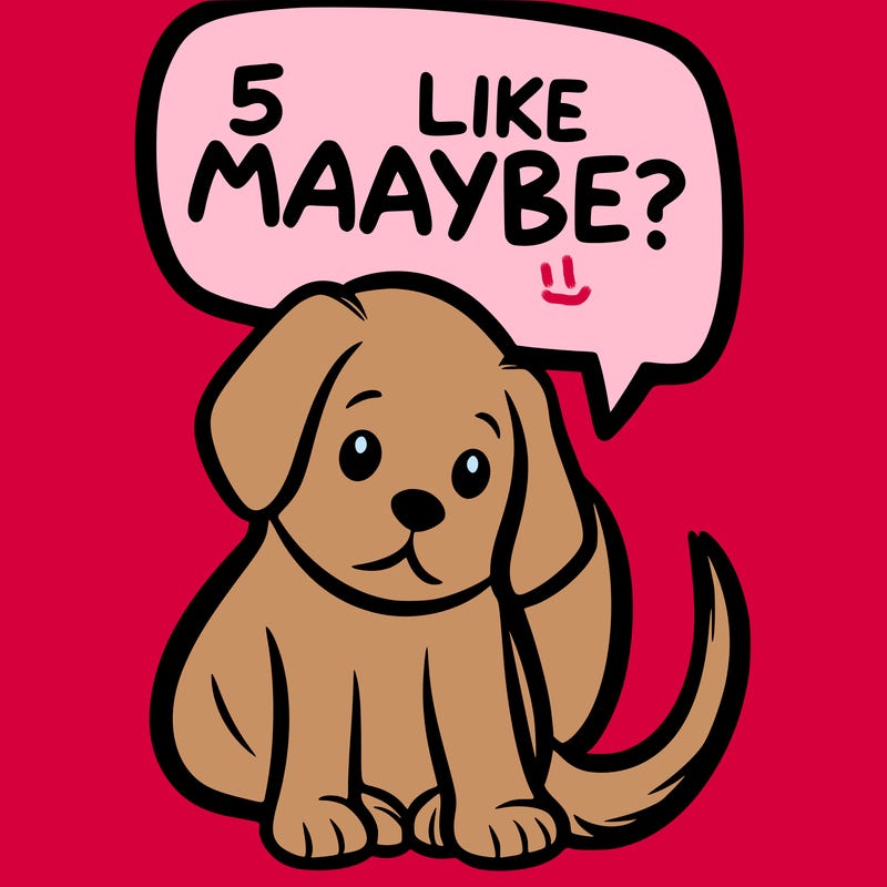 a puppy that says 5 like maybe