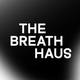 The Breath Haus