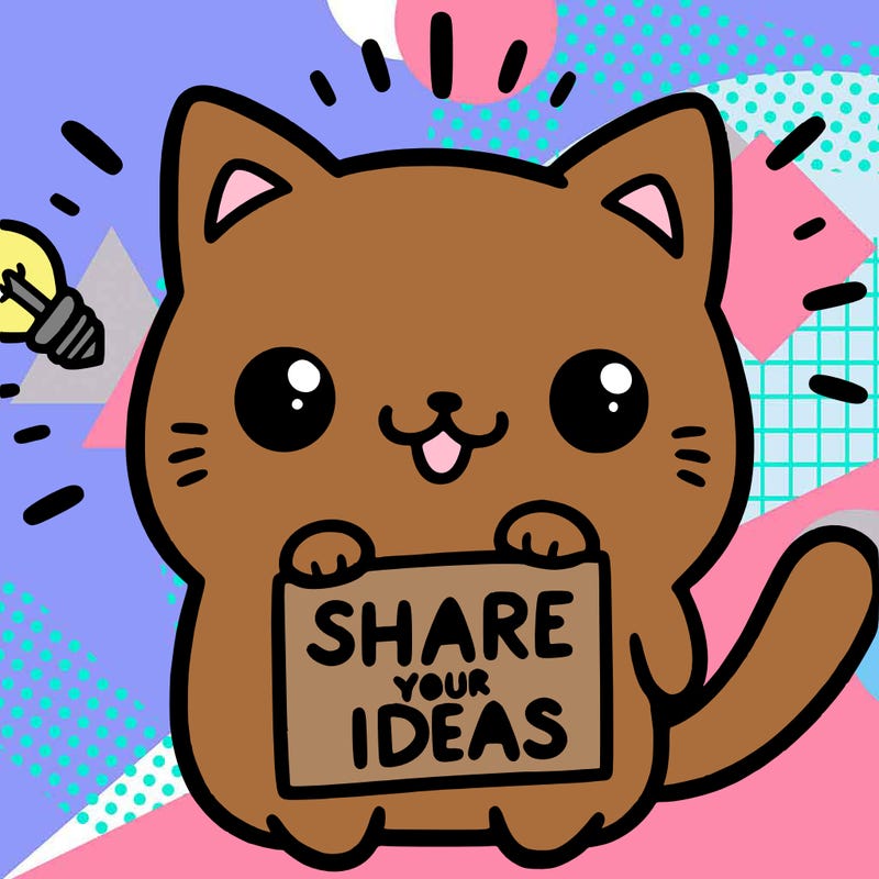 a cute cat saying share your ideas